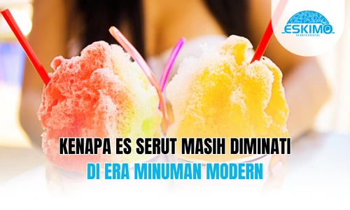 Kenapa Es Serut Masih Diminati di Era Minuman Modern Kenapa Es Serut Masih Diminati di Era Minuman Modern